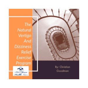 Discover The Vertigo and Dizziness Program: Your Natural Solution for Symptom Relief