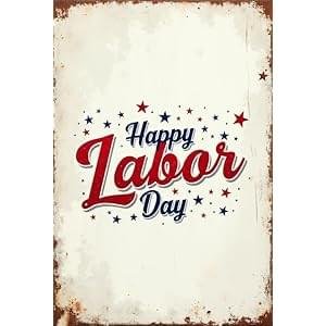 Vintage Metal Tin Sign Happy Labor Day Decor Patriotic Metal Sign 8×12 Inch Retro Wall Art for Home Bar Cafe Patriotic
